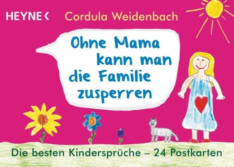Cordula Weidenbach: Weidenbach, C: Ohne Mama kann man die Familie zusperren, Buch