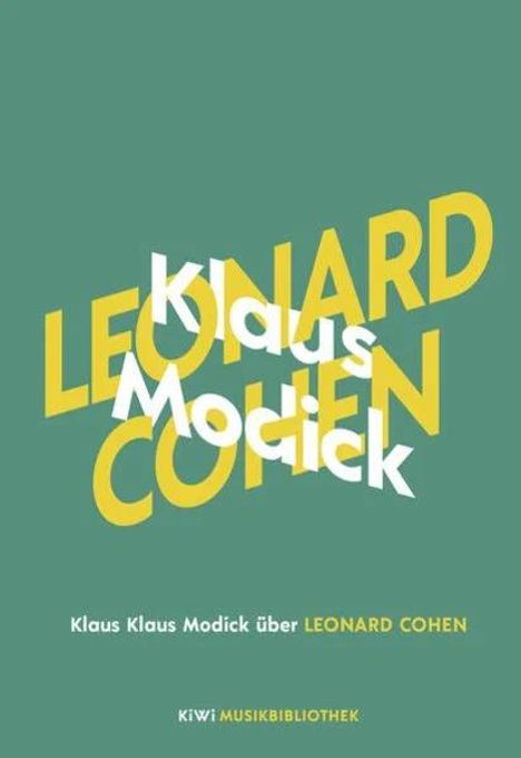 Klaus Modick: Klaus Modick über Leonard Cohen (*Mängelexemplar), Buch