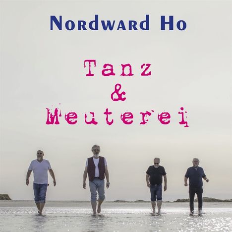Nordward Ho: Tanz &amp; Meuterei, CD
