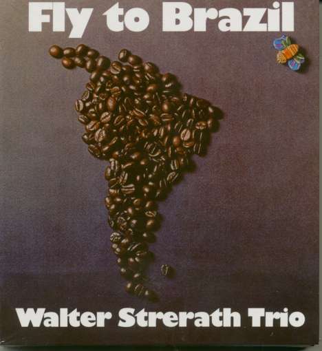 Walter Strerath (1942-1981): Fly To Brazil, 2 CDs