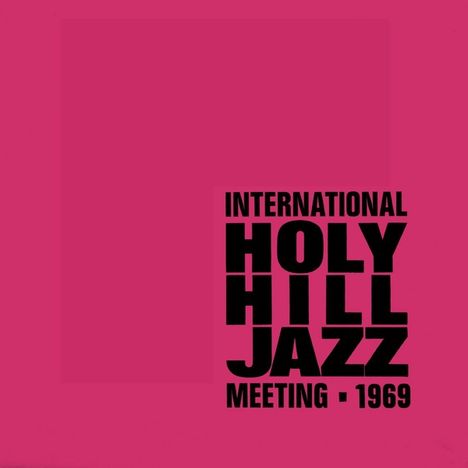 International Holy Hill Jazz Meeting -1969 (remastered), 2 LPs