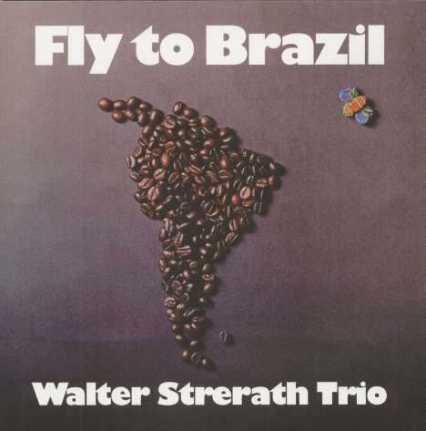 Walter Strerath (1942-1981): Fly To Brazil, LP