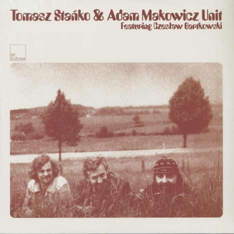 Tomasz Stańko (1943-2018): Tomasz Stańko &amp; Adam Makowicz Unit Featuring Czeslaw Bartkowski, LP