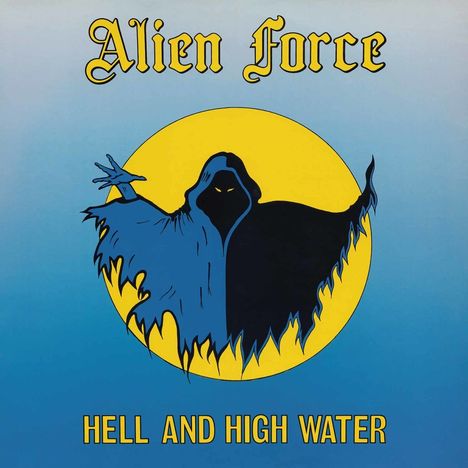 Alien Force: Hell And High Water, LP