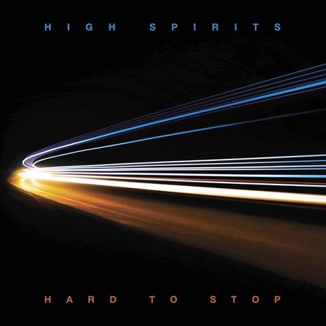 High Spirits: Hard To Stop (Limited Edition) (Blue Vinyl), LP