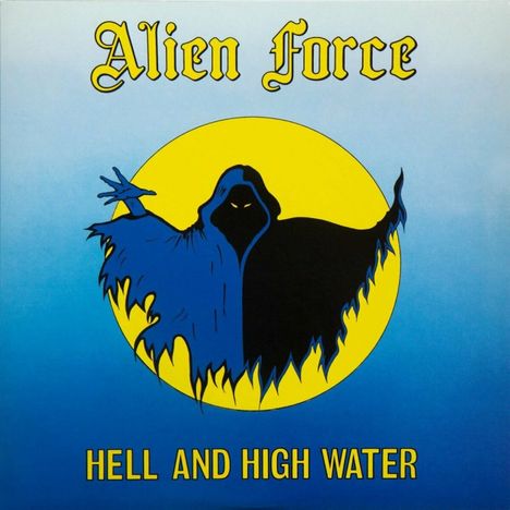 Alien Force: Hell and High Water (Reissue), LP