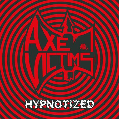 Text: AXE VICTIMS, HYPNOTIZED. 

Illustration: Rote, konzentrische Kreise auf schwarzem Hintergrund.