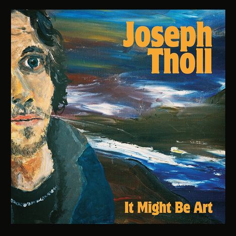 "Joseph Tholl", "It Might Be Art". Ein expressionistisches Gemälde zeigt das Porträt eines Mannes vor farbiger Landschaft.