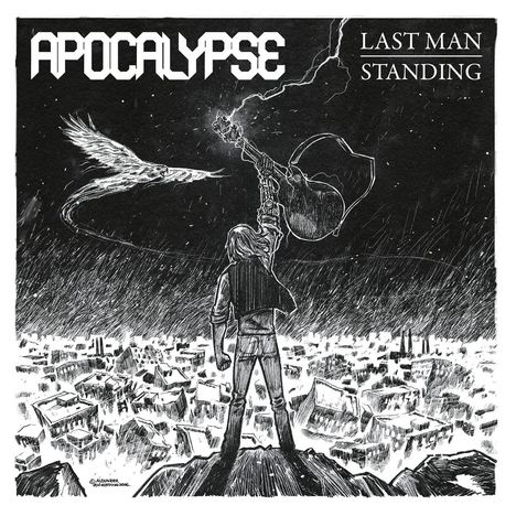 "APOCALYPSE" und "LAST MAN STANDING". Eine Person hält eine Gitarre gen Himmel über einer zerstörten Stadt.