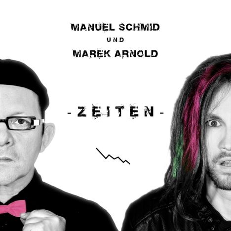 Manuel Schmid &amp; Marek Arnold: Zeiten, CD