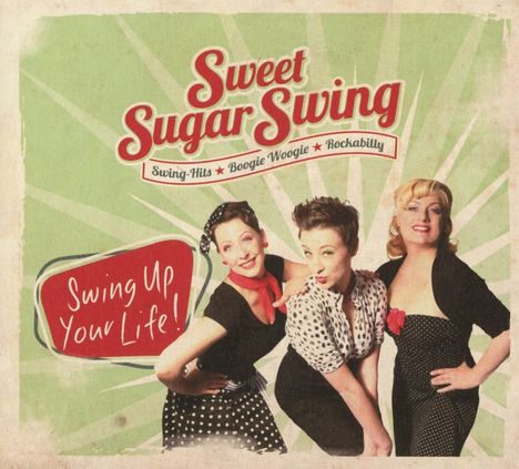 Sweet Sugar Swing: Swing Up Your Life!, CD