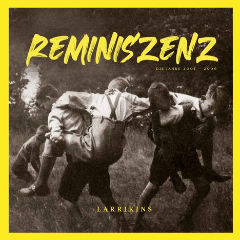 Larrikins: Reminiszenz (180g), LP