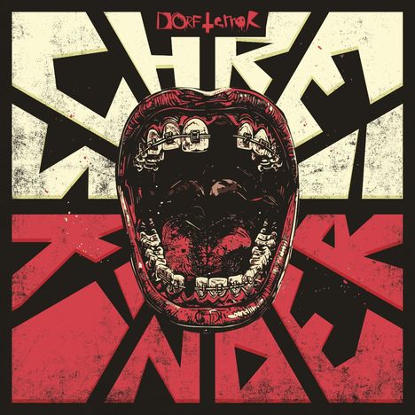 "DORFTERROR" oben, "CHAOS KINDER" groß. Illustration: weit geöffneter Mund mit sichtbaren Zähnen und Zahnspange.