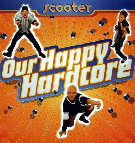 Scooter: Our Happy Hardcore, LP