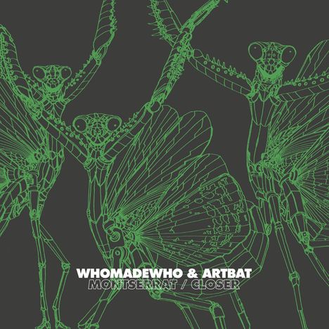WhoMadeWho &amp; Artbat: Montserrat/Closer, Single 12"