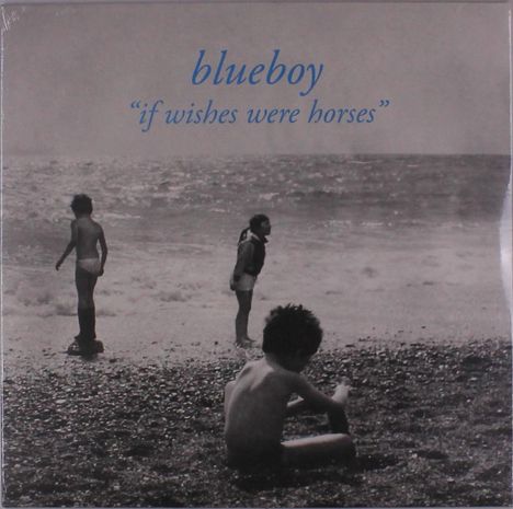 Blueboy: If Wishes Were Horses, LP