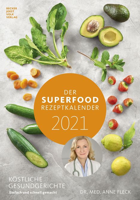 Anne Fleck: Fleck, A: Superfood-Rezeptkalender 2021 - Rezeptkalender, Kalender
