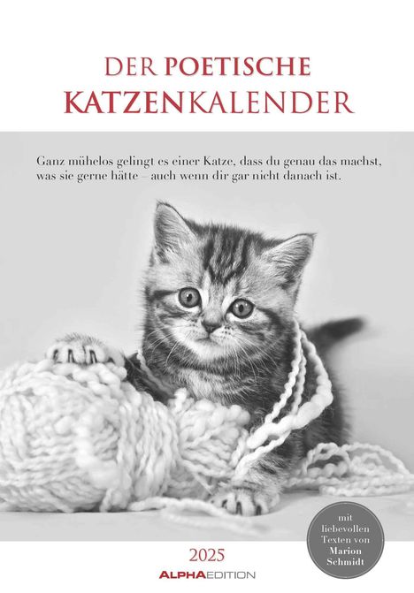 Der poetische Katzenkalender 2025 - Bild-Kalender 23,7x34 cm - mit schönen Zitaten - schwarz-weiß - Wandkalender - mit Platz für Notizen - Alpha Edition, Kalender