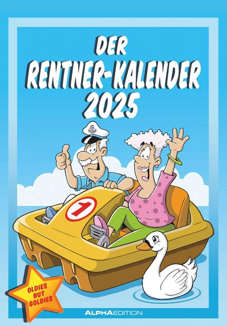 Der Rentner-Kalender 2025 - Bild-Kalender 23,7x34 cm - mit lustigen Cartoons - Humor-Kalender - Comic - Wandkalender - mit Platz für Notizen - Alpha Edition, Kalender