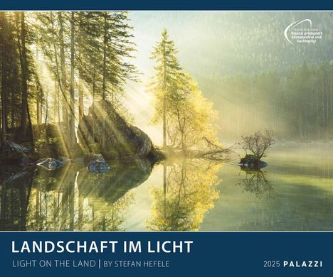 PALAZZI - Landschaft im Licht 2025 Wandkalender, 60x50cm, Posterkalender mit malerische Landschaftsfotografie, hochwertige Naturbilder, eine Reise durch atemberaubende Szenerien, int. Kalendarium, Kalender