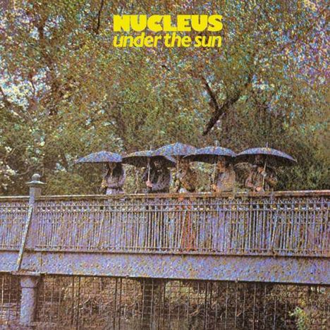 Nucleus (Ian Carr's Nucleus): Under The Sun (Reissue 2022) (remastered), LP