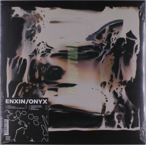 Enxin/Onyx: In Rupture, LP