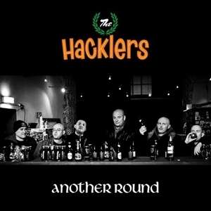 The Hacklers: Another Round (Black Vinyl), LP