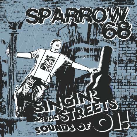 Sparrow 68: Singin' On The Streets Sounds Of Oi!, LP