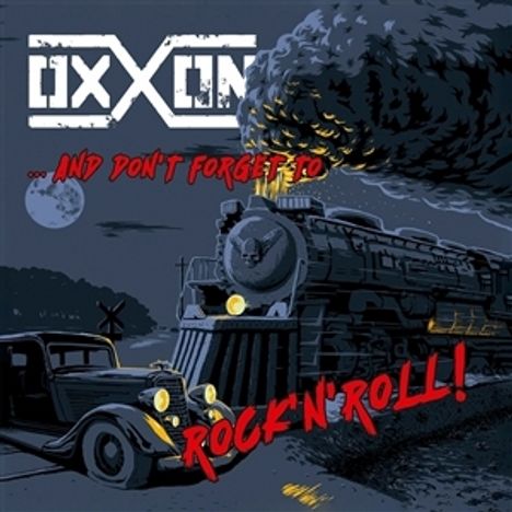 Text: "DIXON ...AND DON'T FORGET TO ROCK'N'ROLL!" Illustration: Ein Zug im Dunkeln mit einem Auto auf der Straße daneben.