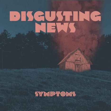 Disgusting News: Symptoms (Gatefold), LP