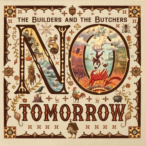 „THE BUILDERS AND THE BUTCHERS“ oben, „NO TOMORROW“ unten. Mittelalterliche Illustrationen, sehr detailreich und dekorativ.