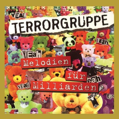"Melodien für Milliarden" in roter Schrift. Hintergrund: Bunte Teddybären, einige mit "Yeah" und Pistolensymbolen.