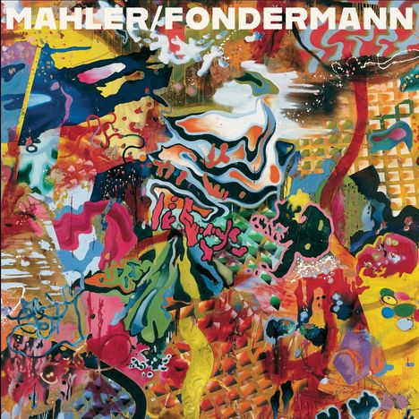 MAHLER/FONDERMANN. Bunte, abstrakte Formen und Farben, komplexe Schichten und dynamische Pinselstriche.