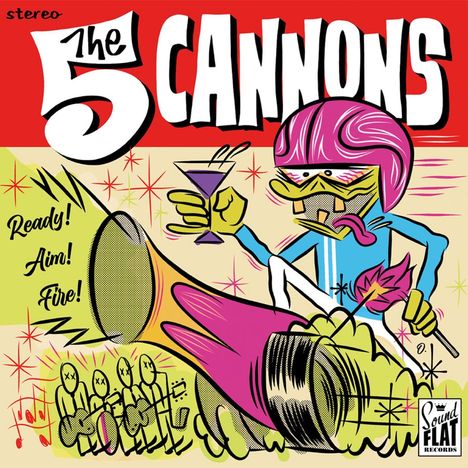 The Five Cannons: Ready! Aim! Fire!, LP