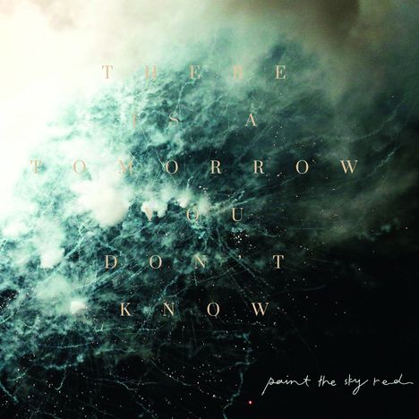 Paint The Sky Red: There Is A Tomorrow You Don't Know, CD