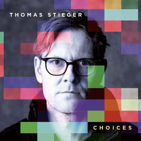 Thomas Stieger: Choices (180Gr.), LP