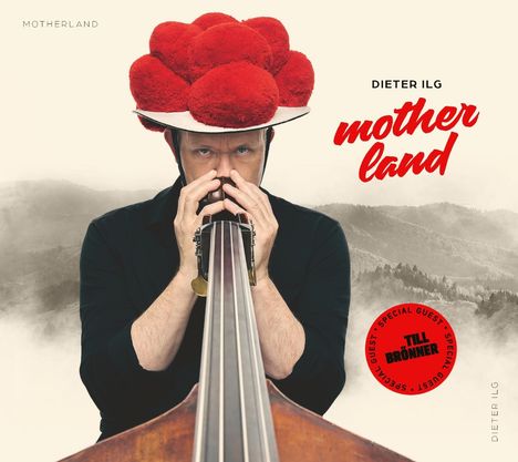 Dieter Ilg (geb. 1961): Motherland, CD