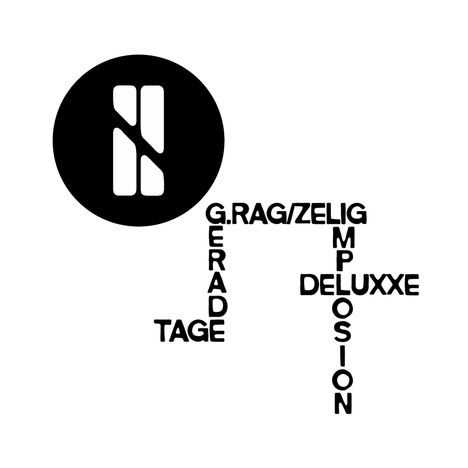G.RAG/ZELIG IMPLOSION DELUXXE, Wörter vertikal und horizontal, schwarzes Kreislogo links mit stilisiertem N.