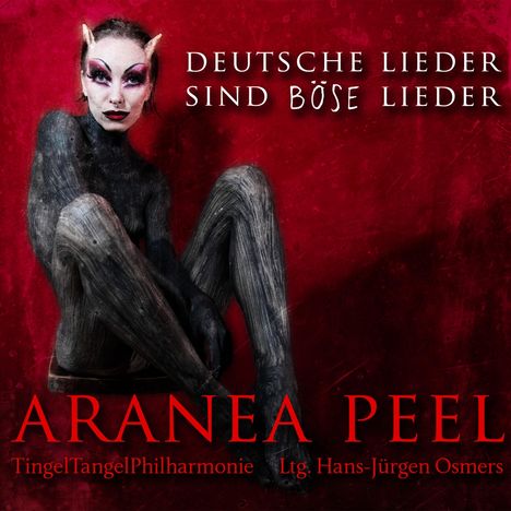 Aranea Peel: Deutsche Lieder Sind Boese Lieder, CD