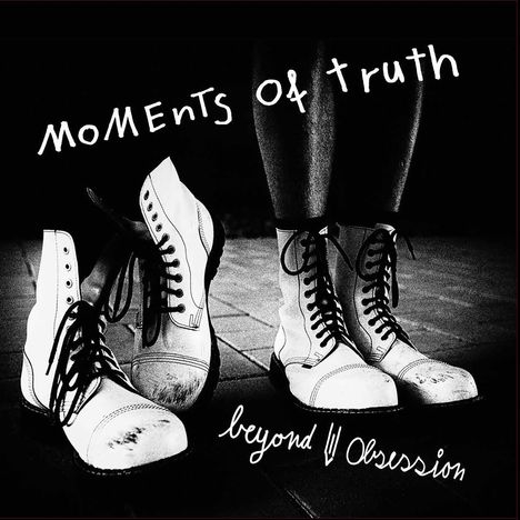 Beyond Obsession: Moments of Truth, CD