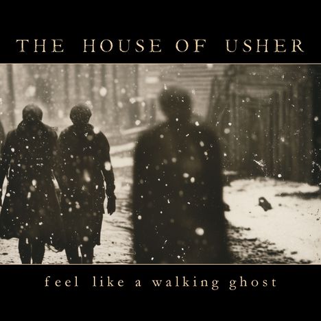 The House of Usher: Feel Like A Walking Ghost, CD