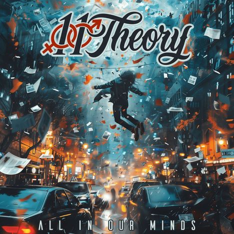 "11 Theory" oben, "All in Our Minds" unten. Illustration: Person schwebt nachts über belebter, von Autos gesäumter Straße.