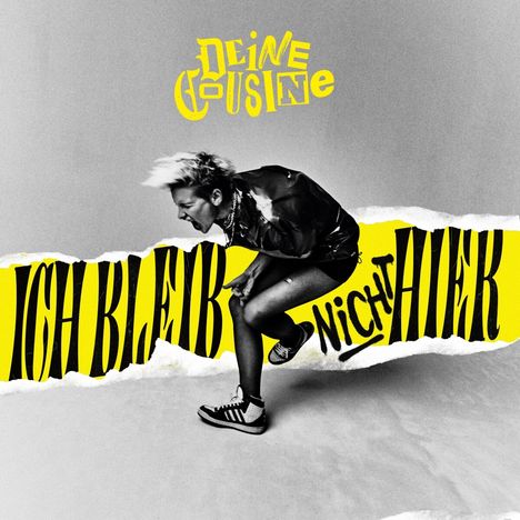 Deine Cousine: Ich bleib nicht hier, CD
