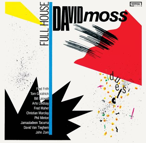 „FULL HOUSE“, „DAVID moss“, „duets“ in lebhaften Farben mit geometrischen Formen und abstrakten Elementen.