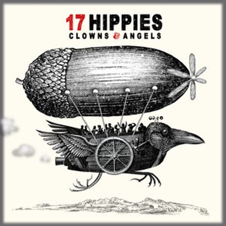 "17 Hippies Clowns & Angels" steht in kräftigen Buchstaben. Eine Fantasie-Illustration zeigt ein Gefährt aus Luftschiff und Vogel.
