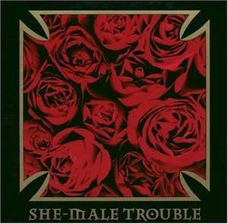 She-Male Trouble: Back From The Nitty Gritty, CD