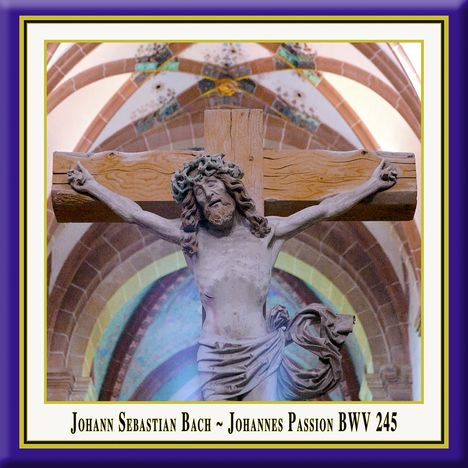 Johann Sebastian Bach (1685-1750): Johannes-Passion BWV 245, 2 CDs