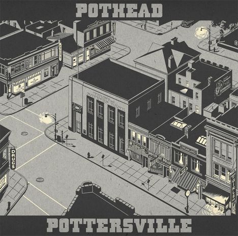 Pothead: Pottersville, LP
