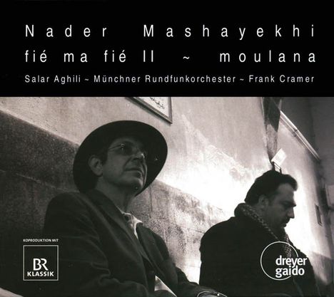 Nader Mashayekhi (geb. 1958): Fie ma fie II für persischen Gesang & Orchester, CD