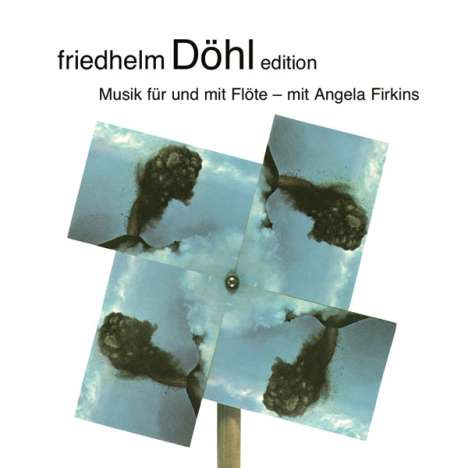 Friedhelm Döhl (1936-2018): Kammermusik für Flöte, CD